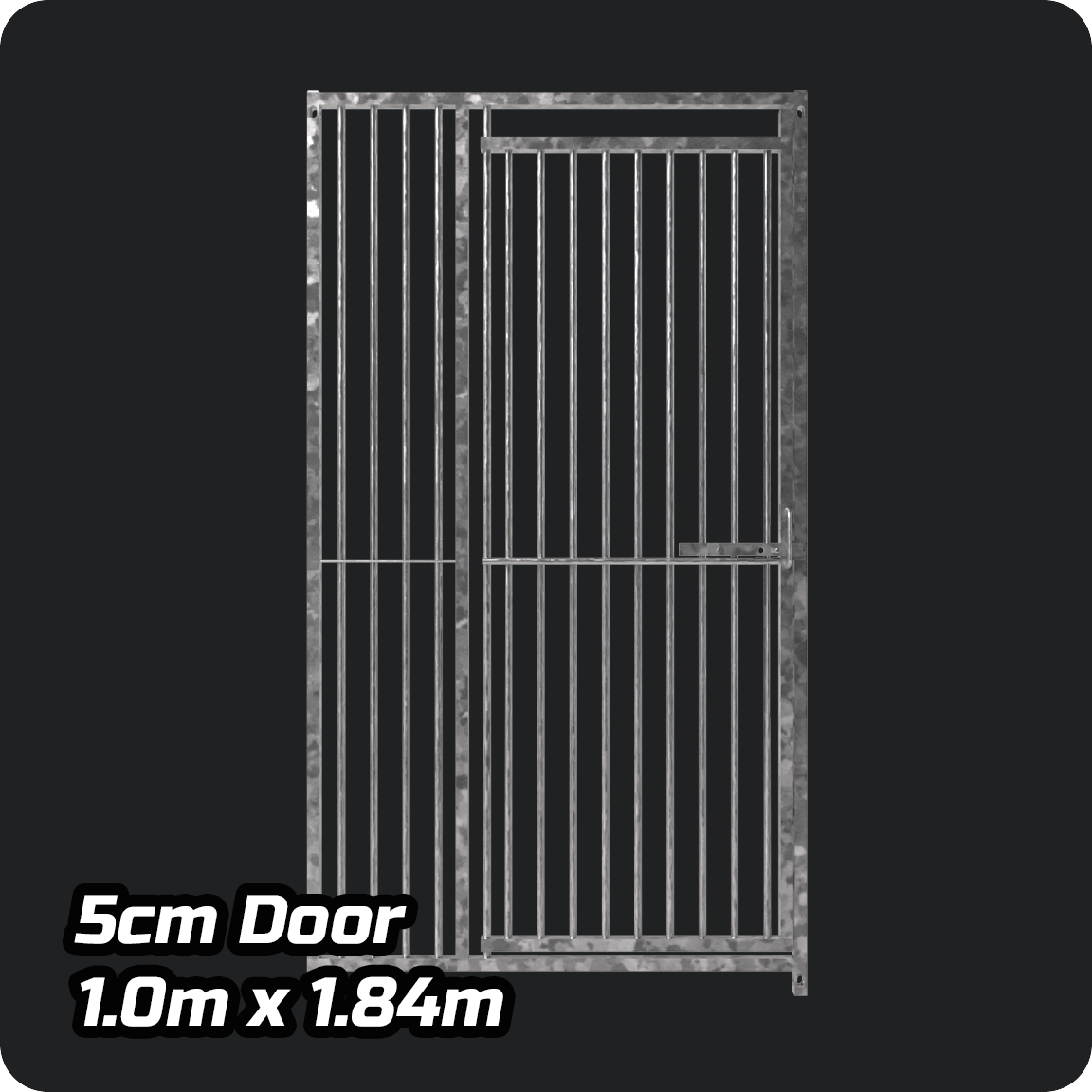1m x 1.84m DOOR - Heavy duty Premium Galvanized - 5cm Gap Panels