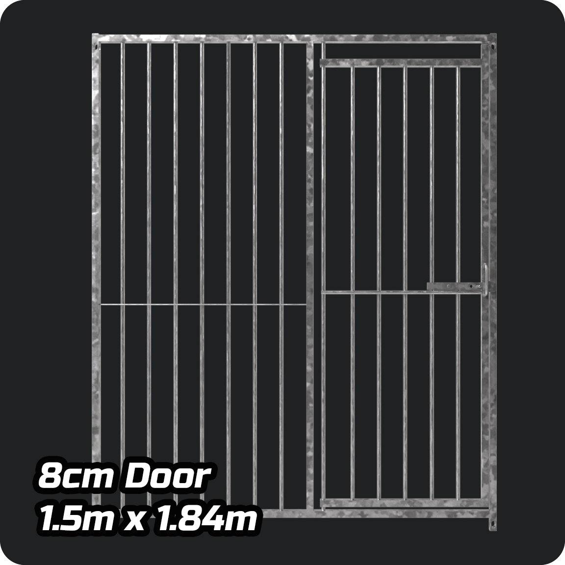 1.5m x 1.84m DOOR - Heavy duty Premium Galvanized - 8cm Gap Panels